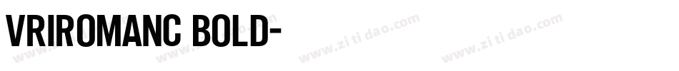 VriROmanC Bold字体转换